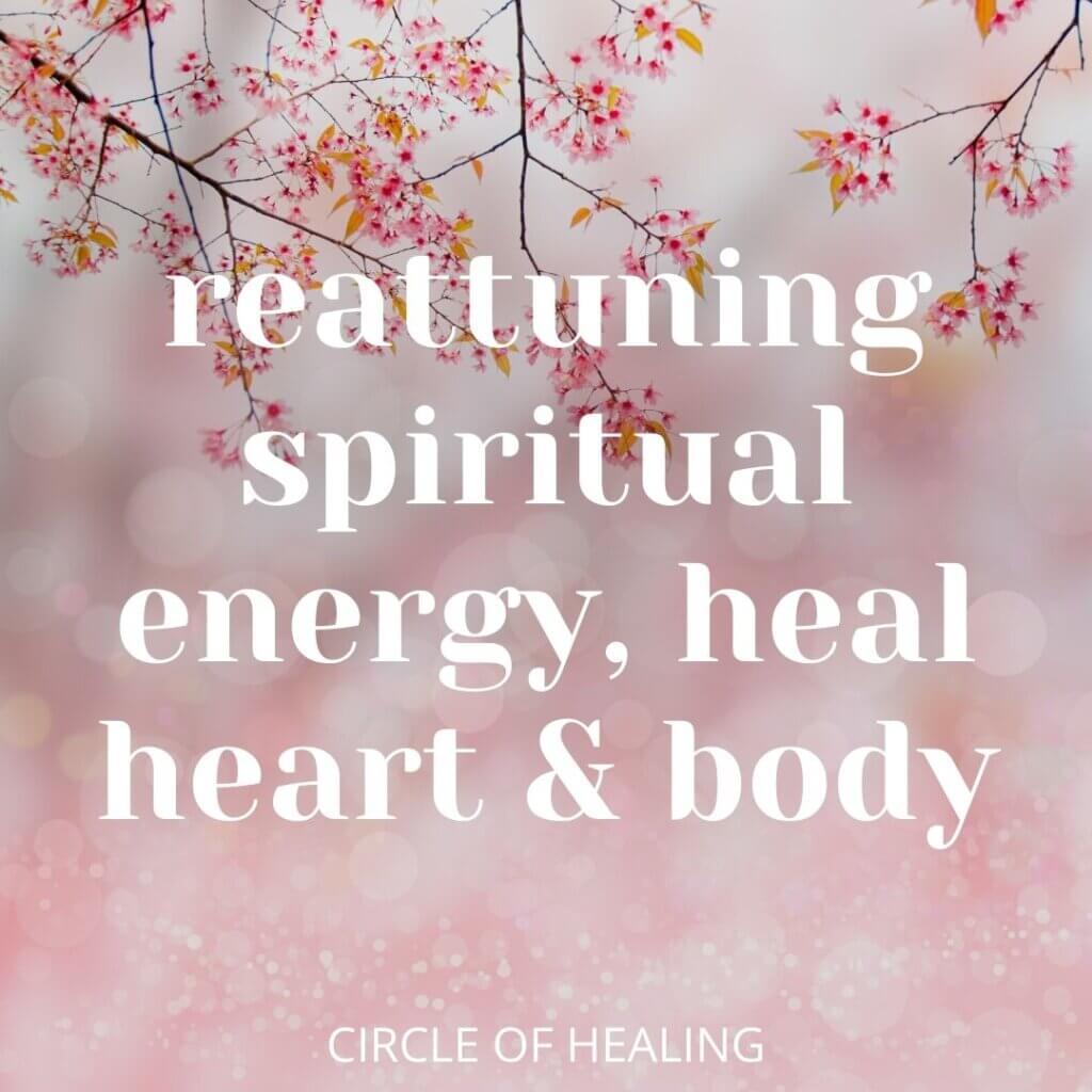 9 Step Again into Sacred Space. Reattune Spiritual Energy, Heal Heart & Body