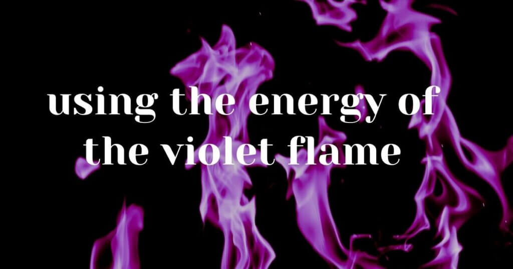 2. Clearing Old, Blocked and Toxic Energy With The Violet Flame