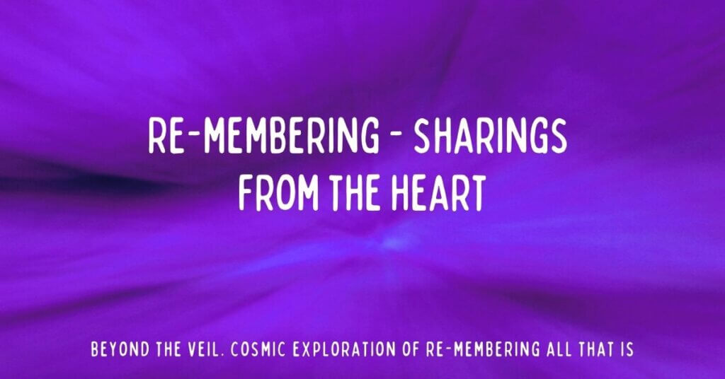 3. Re-membering. Sharings from the Heart